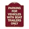Signmission Parking for Vehicles W/ Boat Trailers Heavy-Gauge Aluminum Sign, 24" x 18", BU-1824-23441 A-DES-BU-1824-23441 - alternate 1